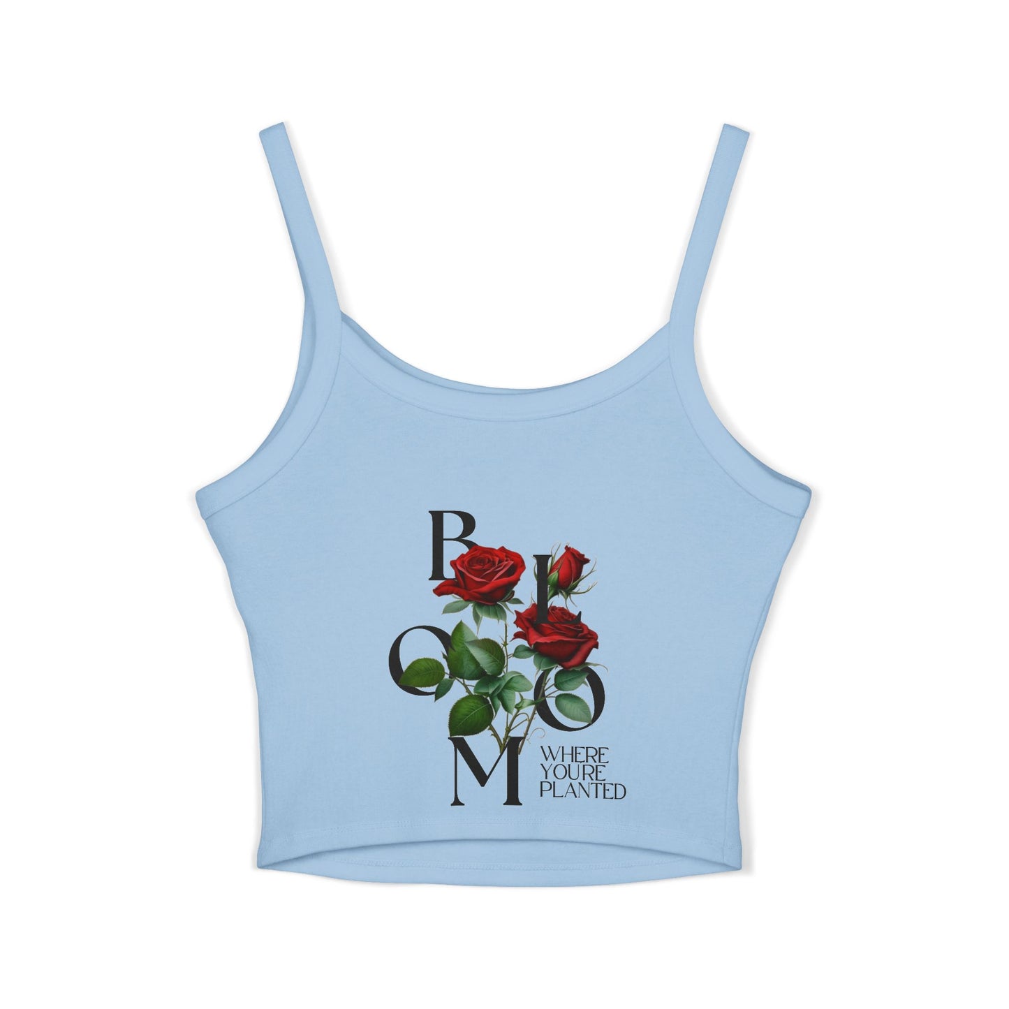 Bloom Where You're Planted Rose Spaghetti Strap Tank Top