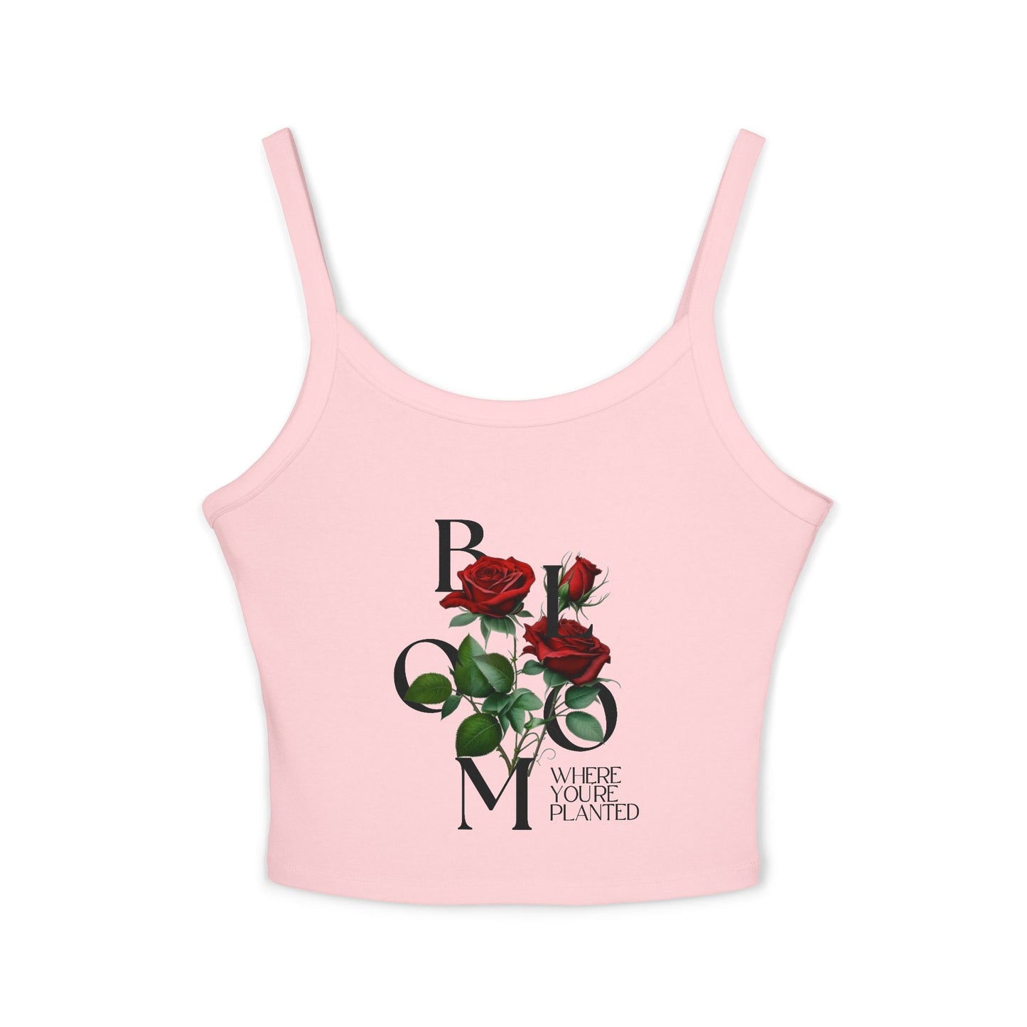 Bloom Where You're Planted Rose Spaghetti Strap Tank Top
