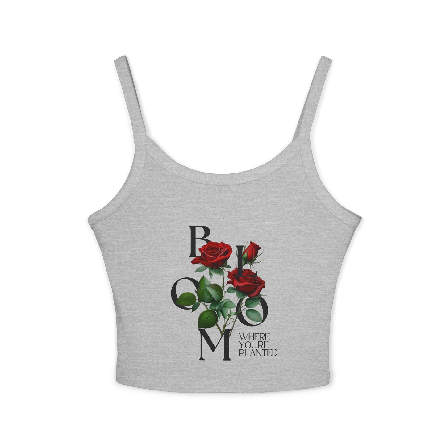 Bloom Where You're Planted Rose Spaghetti Strap Tank Top